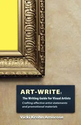 Art-Write: Przewodnik pisania dla artystów wizualnych - Art-Write: The Writing Guide for Visual Artists
