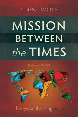 Misja między czasami: Eseje o Królestwie - Mission Between the Times: Essays on the Kingdom