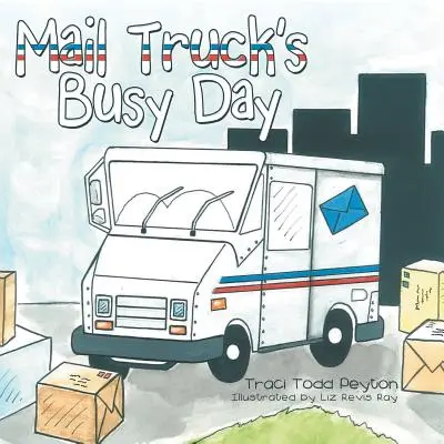 Pracowity dzień ciężarówki pocztowej - Mail Truck's Busy Day