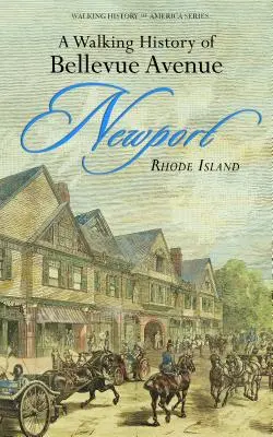 Spacerowa historia Bellevue Avenue, Newport, Rhode Island - A Walking History of Bellevue Avenue, Newport, Rhode Island