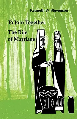 Połączyć się: Obrzęd małżeństwa - To Join Together: The Rite of Marriage