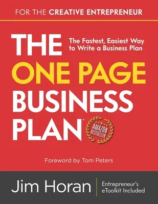 Jednostronicowy biznesplan dla kreatywnego przedsiębiorcy: Najszybszy i najłatwiejszy sposób na napisanie biznesplanu - The One Page Business Plan for the Creative Entrepreneur: The Fastest, Easiest Way to Write a Business Plan