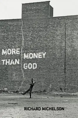 Więcej pieniędzy niż Bóg - More Money than God