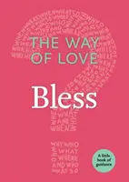 Droga miłości: Bless - The Way of Love: Bless