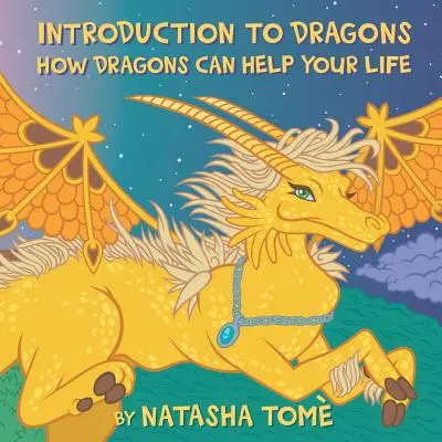 Wprowadzenie do smoków: Jak smoki mogą pomóc ci w życiu - Introduction to Dragons: How Dragons Can Help Your Life