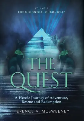 The Quest: Bohaterska przygoda, ratunek i odkupienie - The Quest: A Heroic Journey of Adventure, Rescue and Redemption