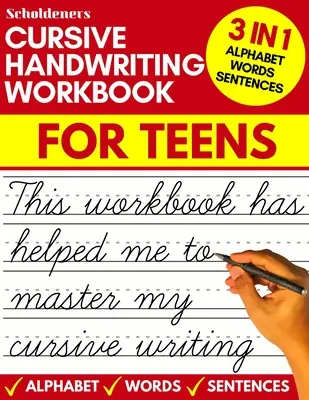 Cursive handwriting workbook for teens: cursive writing workbook for teens, tweens and young adults (beginners cursive workbooks / cursive te - Cursive handwriting workbook for teens: cursive writing practice workbook for teens, tweens and young adults (beginners cursive workbooks / cursive te