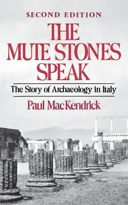 Nieme kamienie mówią: Historia archeologii we Włoszech - The Mute Stones Speak: The Story of Archaeology in Italy