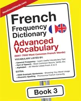 French Frequency Dictionary - Advanced Vocabulary: 5001-7500 najczęściej używanych francuskich słów - French Frequency Dictionary - Advanced Vocabulary: 5001-7500 Most Common French Words