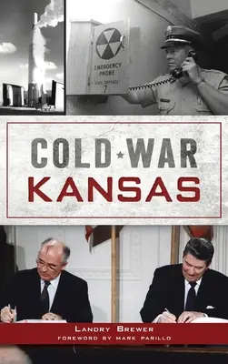 Zimna wojna w Kansas - Cold War Kansas