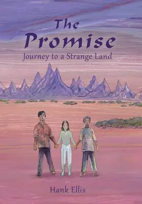 Obietnica: Podróż do obcej krainy - The Promise: Journey to a Strange Land