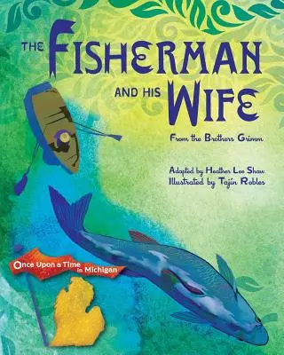 Rybak i jego żona: z baśni braci Grimm - The Fisherman and His Wife: from the Brothers Grimm