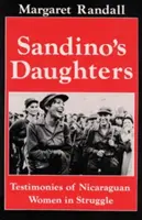 Córki Sandino: Świadectwa nikaraguańskich kobiet w walce - Sandino's Daughters: Testimonies of Nicaraguan Women in Struggle