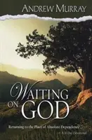 Oczekiwanie na Boga - Waiting on God