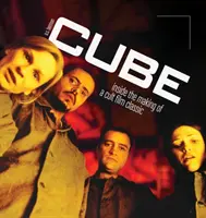 Cube: Wewnątrz tworzenia kultowego klasyka filmowego (Hardback) - Cube: Inside the Making of a Cult Film Classic (Hardback)