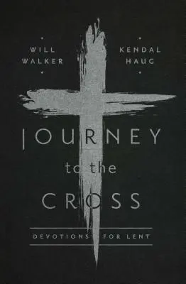 Podróż do krzyża - Journey to the Cross