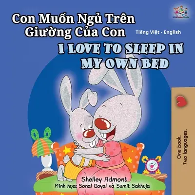 Kocham spać we własnym łóżku (wietnamsko-angielska dwujęzyczna książka dla dzieci) - I Love to Sleep in My Own Bed (Vietnamese English Bilingual Book for Kids)