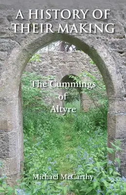 Historia ich tworzenia: Cummings of Altyre - A History of Their Making: The Cummings of Altyre