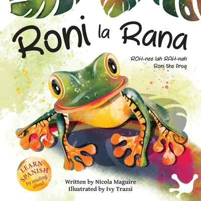 Roni la Rana: (Żaba Roni) - Roni la Rana: (Roni the Frog)