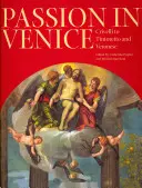 Pasja w Wenecji: Crivelli do Tintoretto i Veronese - Passion in Venice: Crivelli to Tintoretto and Veronese