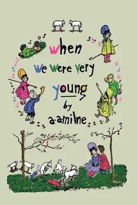 Kiedy byliśmy bardzo mali (Kubuś Puchatek) - When We Were Very Young (Winnie-the-Pooh)