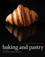 Study Guide to Accompany Baking and Pastry: Mastering the Art and Craft (The Culinary Institute of America (Cia))