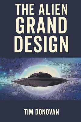 Wielki projekt obcych - The Alien Grand Design