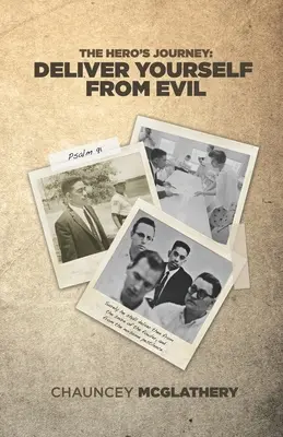 Podróż bohatera: Uwolnij się od zła - The Hero's Journey: Deliver Yourself from Evil