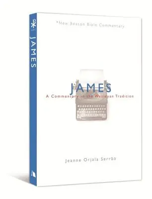 James: Komentarz w tradycji Wesleya - James: A Commentary in the Wesleyan Tradition