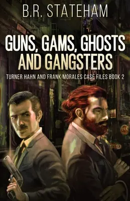 Pistolety, dżemy, duchy i gangsterzy - Guns, Gams, Ghosts and Gangsters