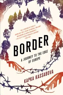 Granica: Podróż na skraj Europy - Border: A Journey to the Edge of Europe