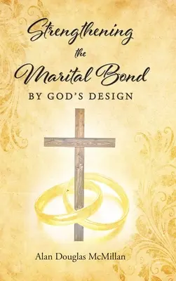 Wzmacnianie więzi małżeńskiej według Bożego zamysłu - Strengthening the Marital Bond by God's Design