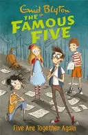 Famous Five: Piątka znów jest razem - Księga 21 - Famous Five: Five Are Together Again - Book 21