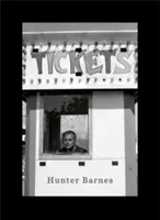 Hunter Barnes: Bilety - Hunter Barnes: Tickets