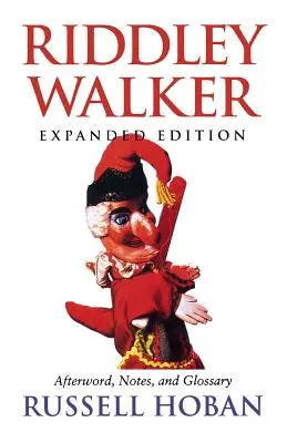 Riddley Walker, wydanie rozszerzone - Riddley Walker, Expanded Edition