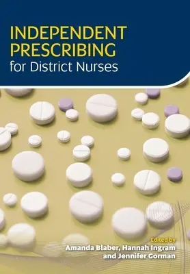 Niezależne wystawianie recept dla pielęgniarek rejonowych - Independent Prescribing for District Nurses