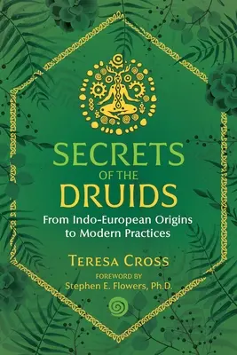 Sekrety druidów: Od indoeuropejskich początków do współczesnych praktyk - Secrets of the Druids: From Indo-European Origins to Modern Practices