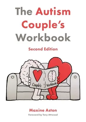 Zeszyt ćwiczeń dla par z autyzmem, wydanie drugie - The Autism Couple's Workbook, Second Edition