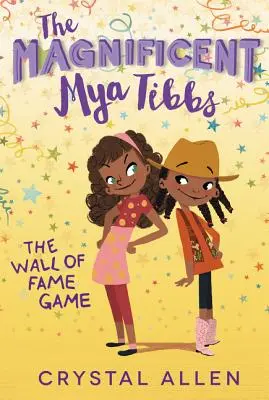 Wspaniała Mya Tibbs: Gra o ścianę sławy - The Magnificent Mya Tibbs: The Wall of Fame Game