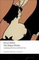 Oscar Wilde: Główne dzieła - Oscar Wilde: The Major Works