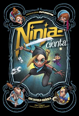 Ninja--Cienta: Una Novela Grfica