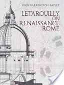 Letarouilly o renesansowym Rzymie - Letarouilly on Renaissance Rome