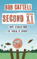 Second XI - Więcej historii ze świata krykieta - Second XI - More Stories from the World of Cricket