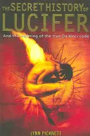 Sekretna historia Lucyfera (nowe wydanie) (Picknett Lynn (autor)) - Secret History of Lucifer (New Edition) (Picknett Lynn (Author))