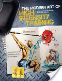 Nowoczesna sztuka treningu o wysokiej intensywności - The Modern Art of High Intensity Training