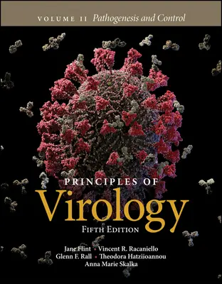 Zasady wirusologii, tom 2: Patogeneza i kontrola - Principles of Virology, Volume 2: Pathogenesis and Control