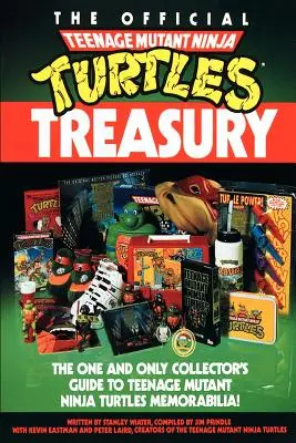 Oficjalny Skarbiec Nastoletnich Wojowniczych Żółwi Ninja - The Official Teenage Mutant Ninja Turtles Treasury