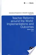 Reformy nauczania na całym świecie: Wdrożenia i wyniki - Teacher Reforms Around the World: Implementations and Outcomes