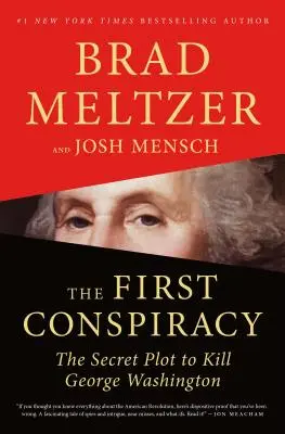 Pierwszy spisek: Tajny spisek mający na celu zabicie Jerzego Waszyngtona - The First Conspiracy: The Secret Plot to Kill George Washington