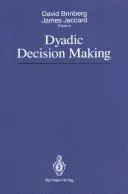 Diadyczne podejmowanie decyzji - Dyadic Decision Making